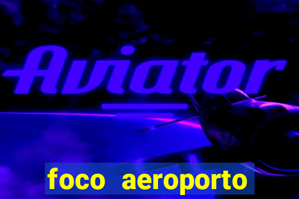 foco aeroporto santos dumont