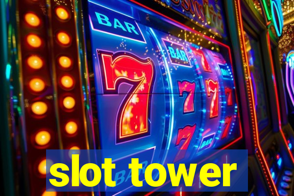 slot tower