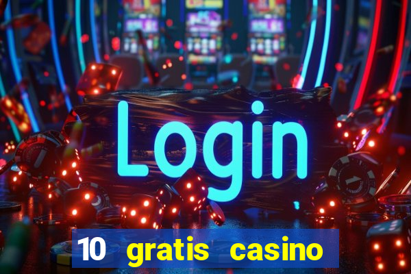 10 gratis casino uten innskudd