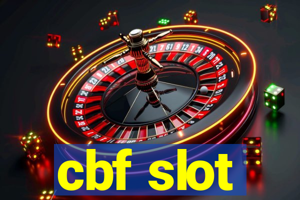 cbf slot