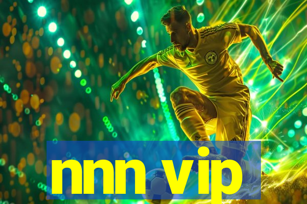 nnn vip