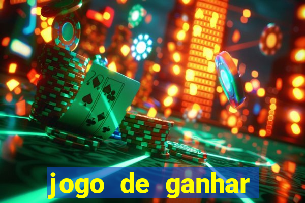 jogo de ganhar dinheiro de verdade grátis