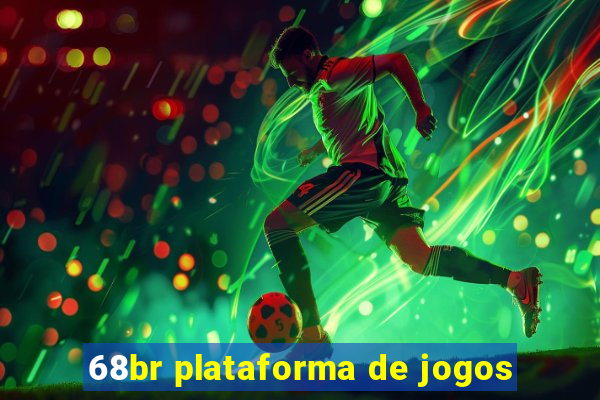 68br plataforma de jogos