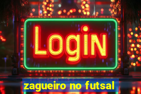 zagueiro no futsal