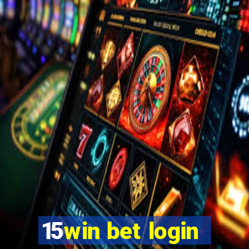 15win bet login