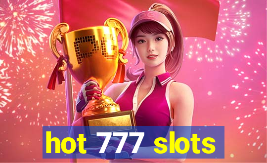 hot 777 slots