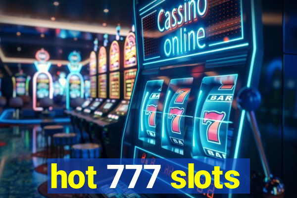 hot 777 slots