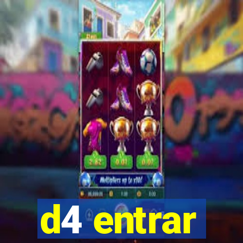 d4 entrar