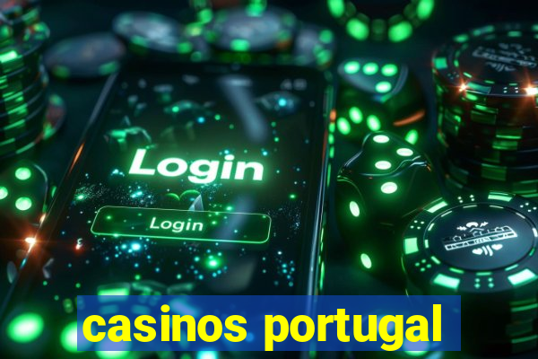 casinos portugal