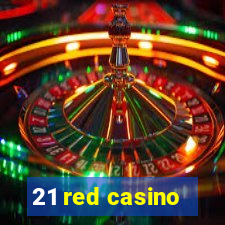 21 red casino