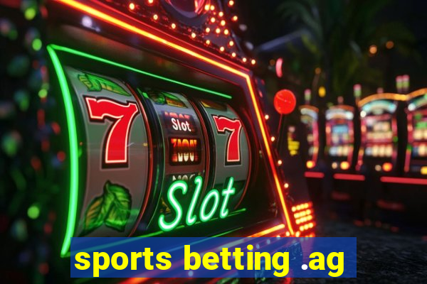 sports betting .ag