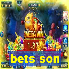 bets son