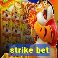 strike bet