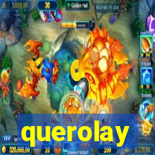 querolay