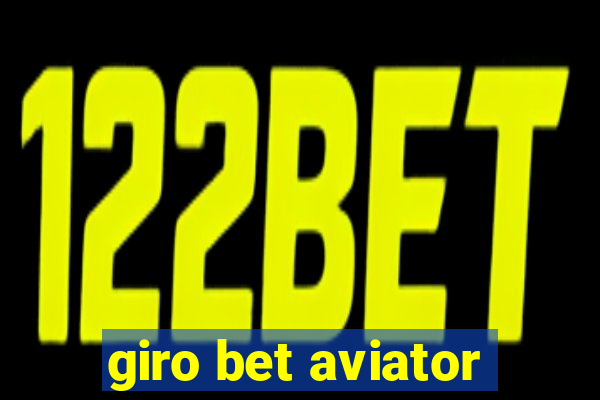 giro bet aviator