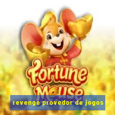 revenge provedor de jogos