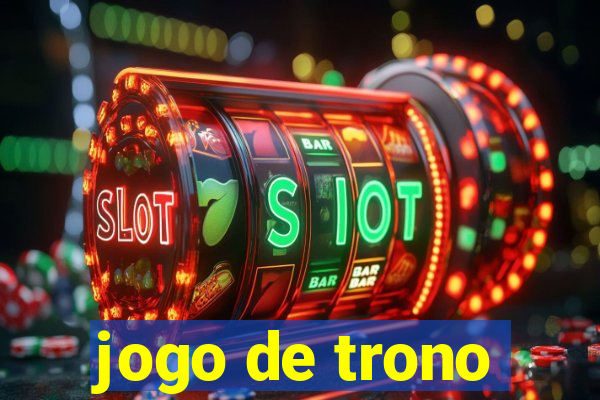 jogo de trono