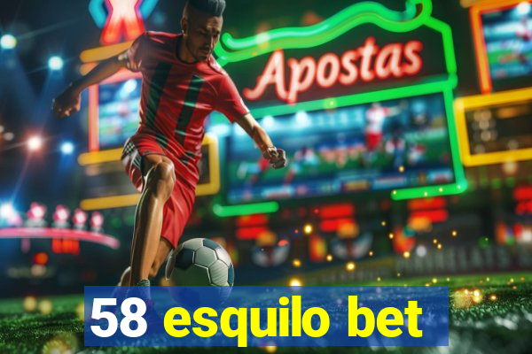 58 esquilo bet