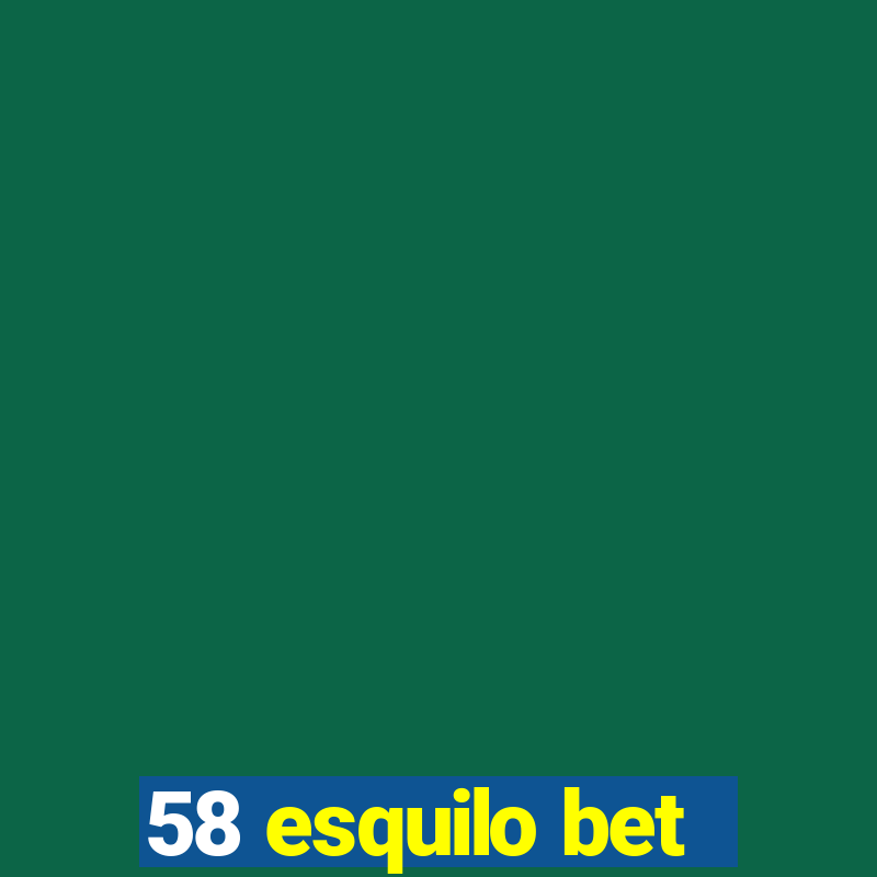 58 esquilo bet