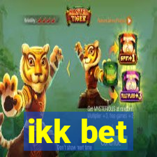 ikk bet