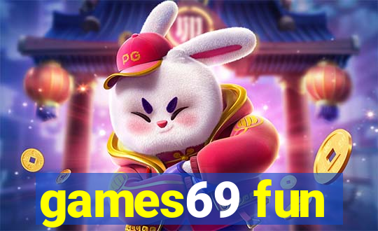 games69 fun