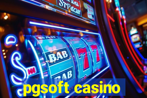 pgsoft casino