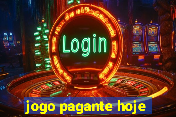 jogo pagante hoje