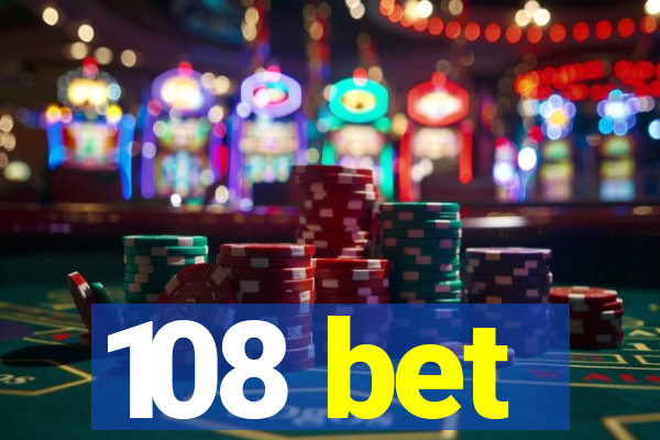 108 bet