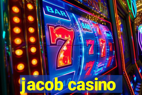 jacob casino