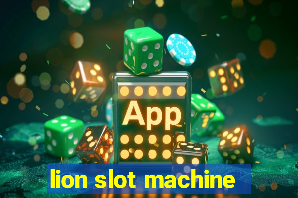 lion slot machine