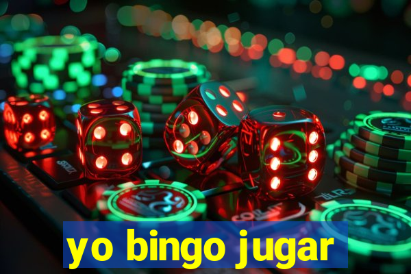 yo bingo jugar