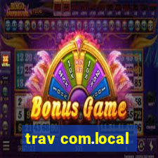 trav com.local