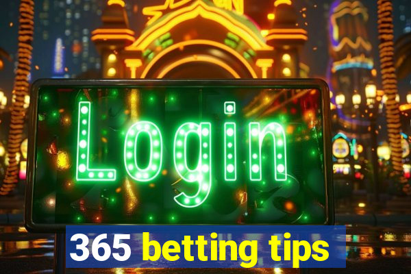 365 betting tips