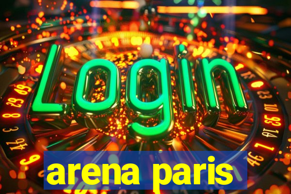 arena paris