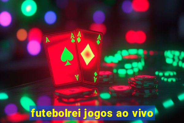 futebolrei jogos ao vivo