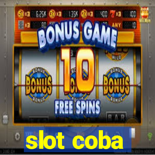 slot coba