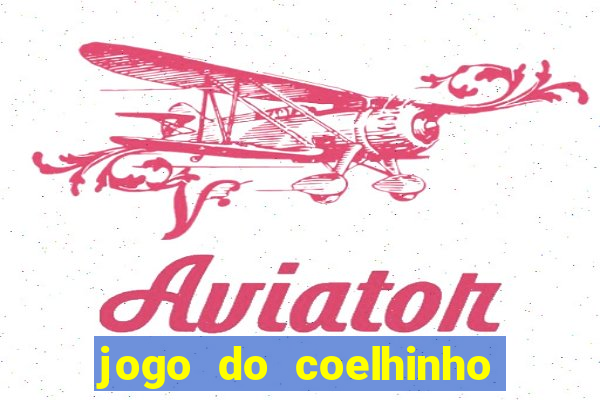 jogo do coelhinho de ganhar dinheiro