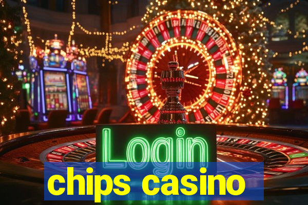 chips casino