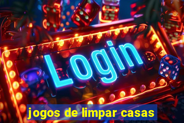 jogos de limpar casas