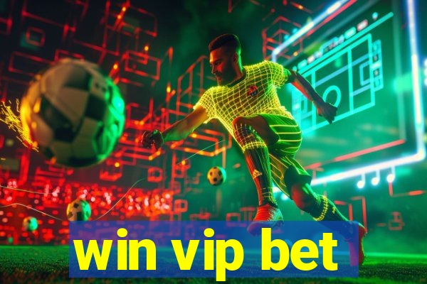 win vip bet