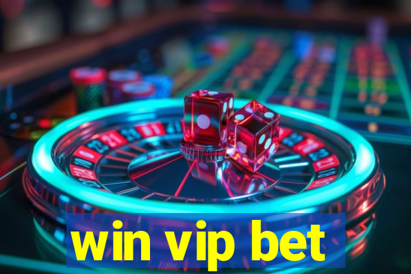 win vip bet