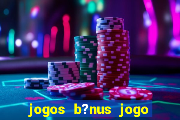 jogos b?nus jogo de dados