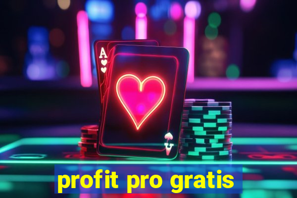 profit pro gratis