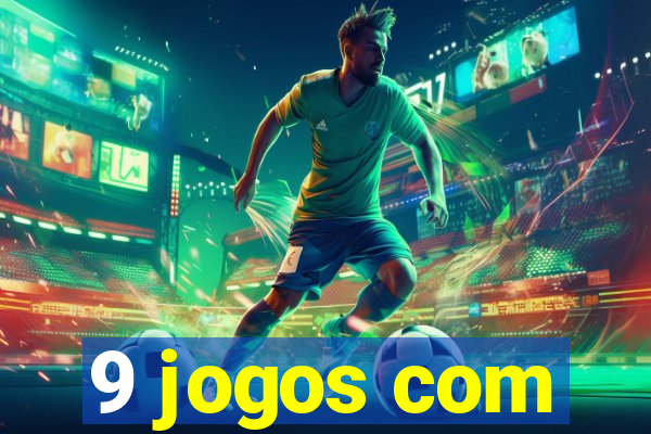 9 jogos com