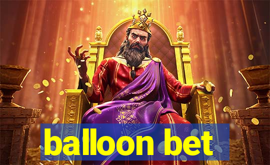 balloon bet