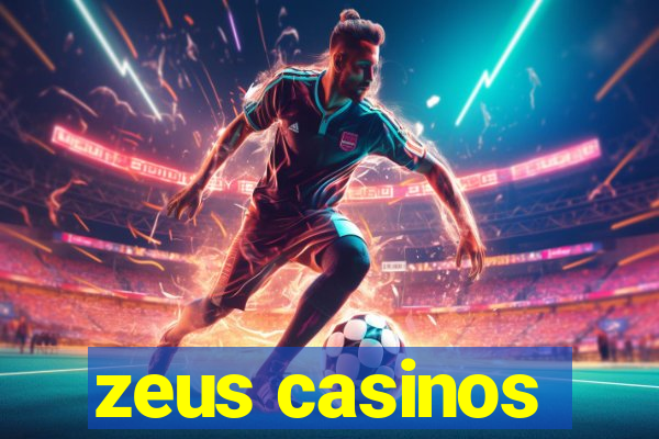 zeus casinos