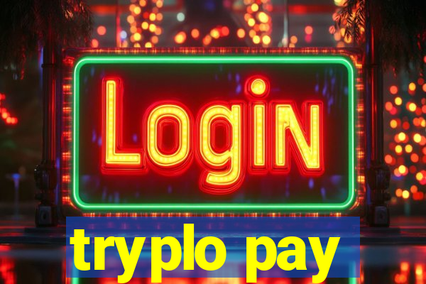 tryplo pay