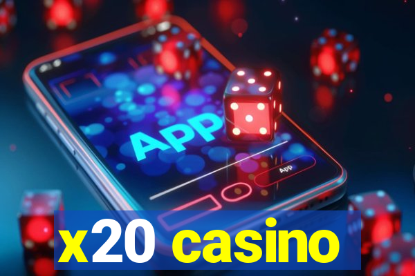 x20 casino