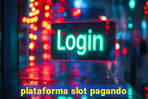 plataforma slot pagando