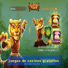 juegos de casinos gratuitos